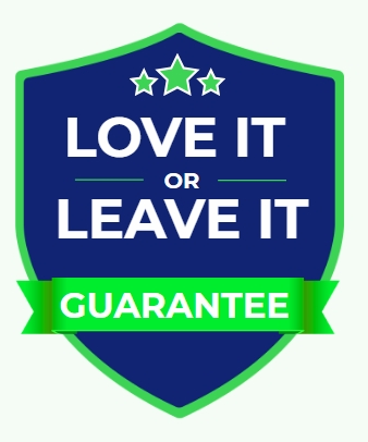 Love It or Leave It Guarantee